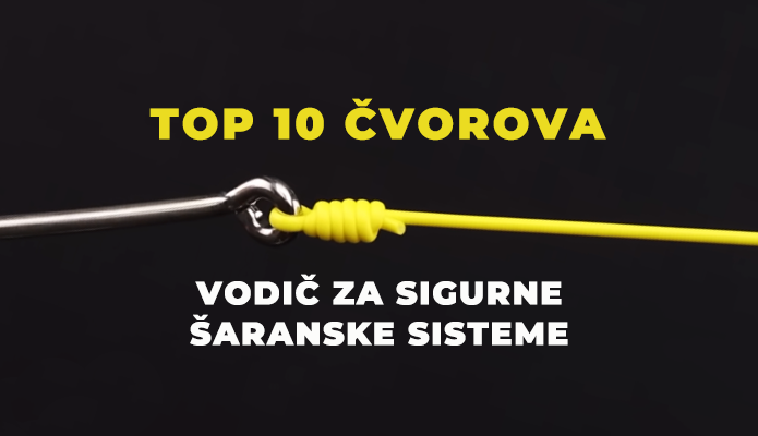 Top 10 šaranskih čvorova za sigurne ribolovačke sisteme